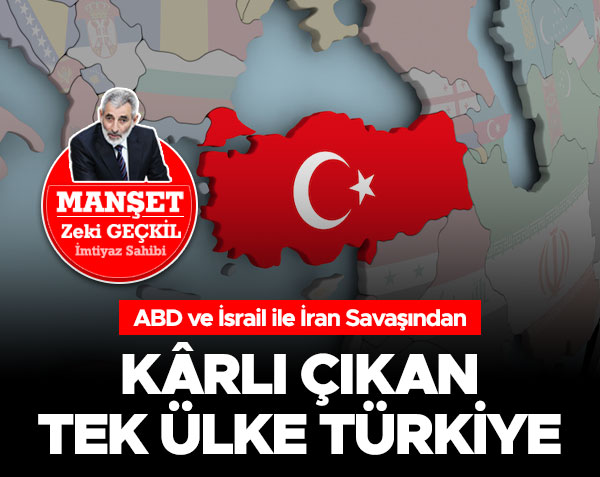 🔴MANŞET- Gazetemiz İmtiyaz Sahibi Zeki Geçkil, aktüel gelişmelere dair değerlendirmelerde bulundu. 
▪️ABD ve İsrail ile İran Savaşından kârlı çıkan tek ülke Türkiye
İran'la savaş bahane, Siyonist müesses nizamla Ulusalcı yapılanma arasındaki iktidar kavgası şahane
▪️Ondan sonra