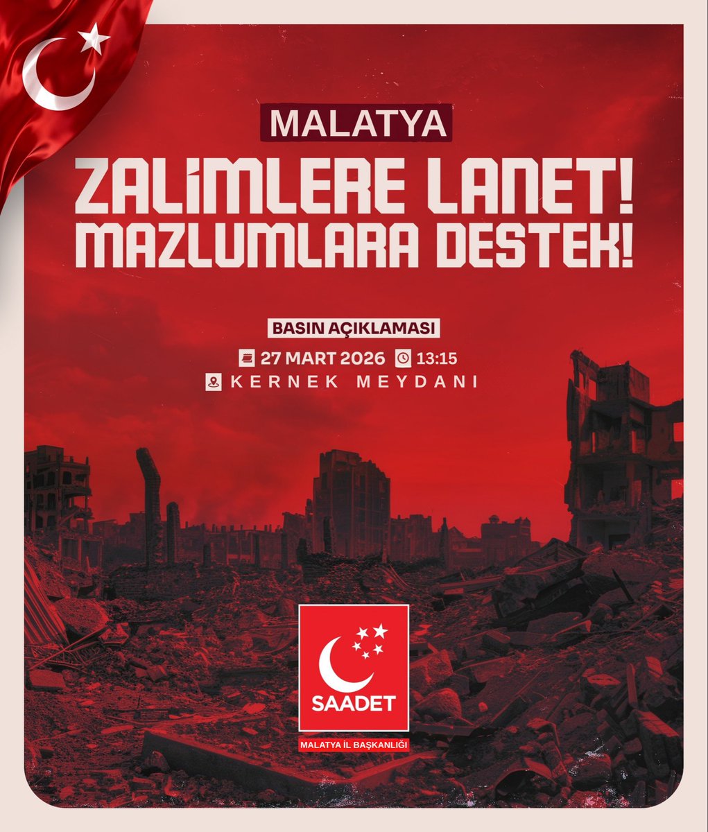 BASIN AÇIKLAMASI 

“Zalimlere Lanet,
Mazlumlara Destek”

 📅 27 Mart 2026 - Cuma
🕰️  13:15 ( Cuma Namazı Çıkışı )
📍 Kernek Meydanı

<a href="/SaadetPartisi/">Saadet Partisi</a>