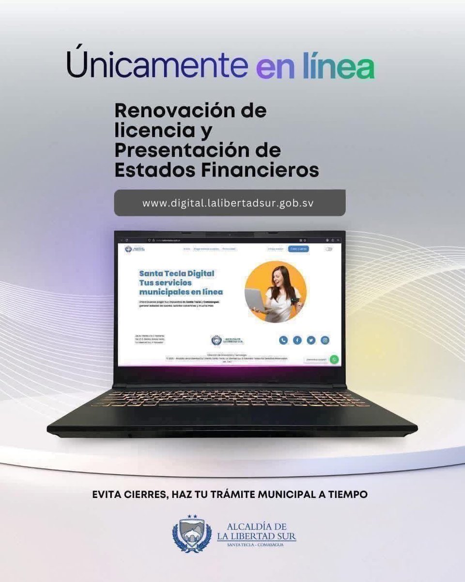 ¡Tienes hasta el 31 de marzo!

Ahora tus trámites municipales son más fáciles y rápidos.

Realiza la renovación de tu licencia y la presentación de estados financieros de forma 100 % en línea, sin filas ni contratiempos.

👉 digital.lalibertadsur.gob.sv