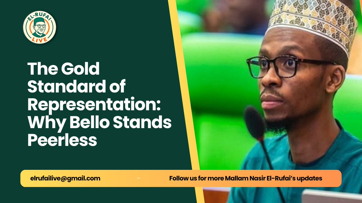 The Gold Standard of Representation: Why Bello El-Rufai Stands Peerless

By Ibrahim Modibo Sanusi <a href="/Mod33333/">Ibrahim Modibbo Sanusi Maikudi 🇵🇸</a>, Kaduna North Resident

In the competitive arena of Nigerian legislative politics, many claim the mantle of leadership, but few can provide tangible evidence of their