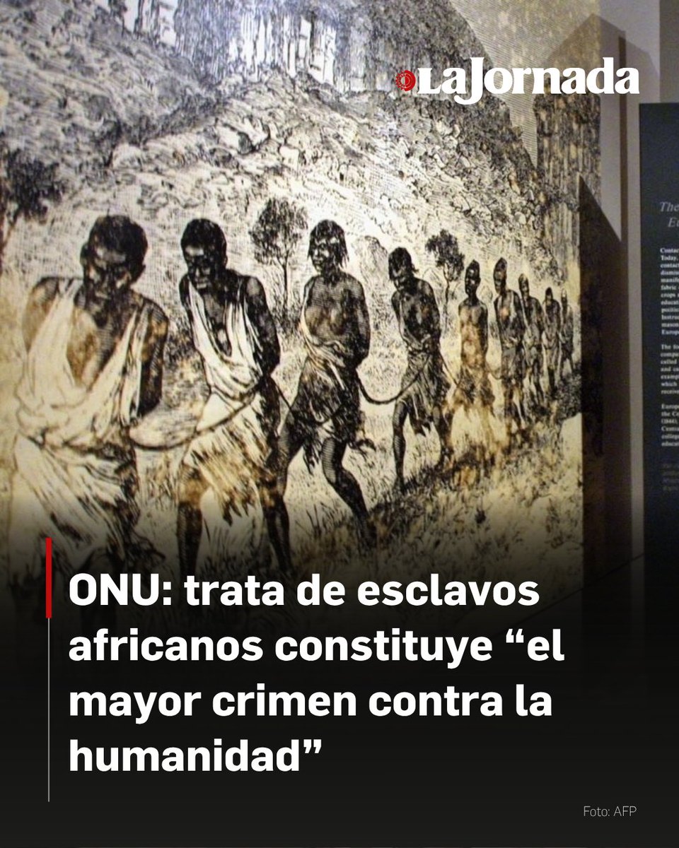 La Asamblea General de la ONU adoptó una resolución que califica la trata de esclavos africanos y la esclavización racializada como el crimen más grave contra la humanidad.

Con 123 votos a favor, el texto reconoce no solo la brutalidad sistemática del fenómeno, sino también su