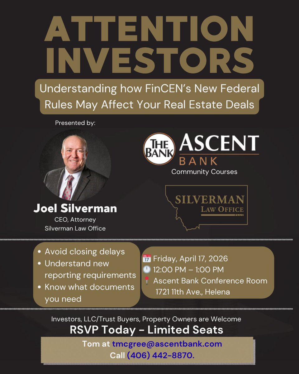 LawSilverman's tweet photo. FinCEN’s real estate reporting rule was struck down in court, but uncertainty remains for investors using LLCs and trusts.

Join Atty Joel Silverman to understand what changed and what to watch going forward.

📅 April 17 | 🕛12–1 PM
 📍Ascent Bank, Helena
RSVP: (406) 442-8870 https://t.co/SObONQWsMu