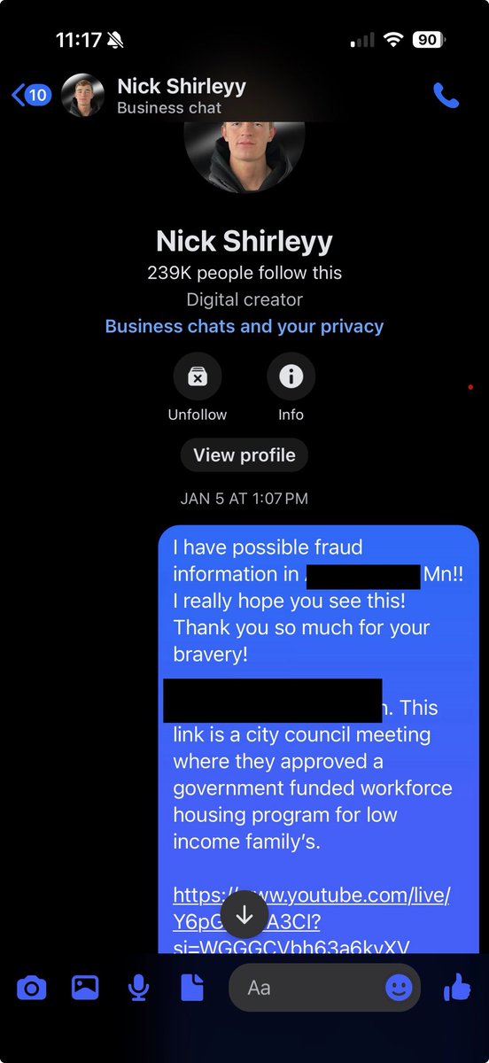 I reached out to Nick Shirley when he was in MN covering the fraud. I live in MN and knew about another potential government funded fraud case that he might want to investigate. Since that’s what he claims to be about right? WRONG. He never responded. He gets told where to go and