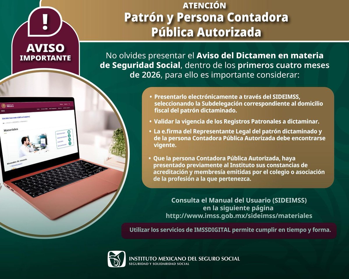 Tu_IMSS's tweet photo. 📢 Si eres patrón o Persona Contadora Pública Autorizada, recuerda presentar el Aviso del Dictamen en materia de Seguridad Social dentro de los primeros cuatro meses de 2026.
💻 Realízalo de forma electrónica a través de #SIDEIMSS y verifica que toda tu información y documentos estén vigentes.
Consulta el manual del usuario aquí:
🔗 https://t.co/3FnYQ0oe4D
Cumplir en tiempo y forma facilita tus trámites.