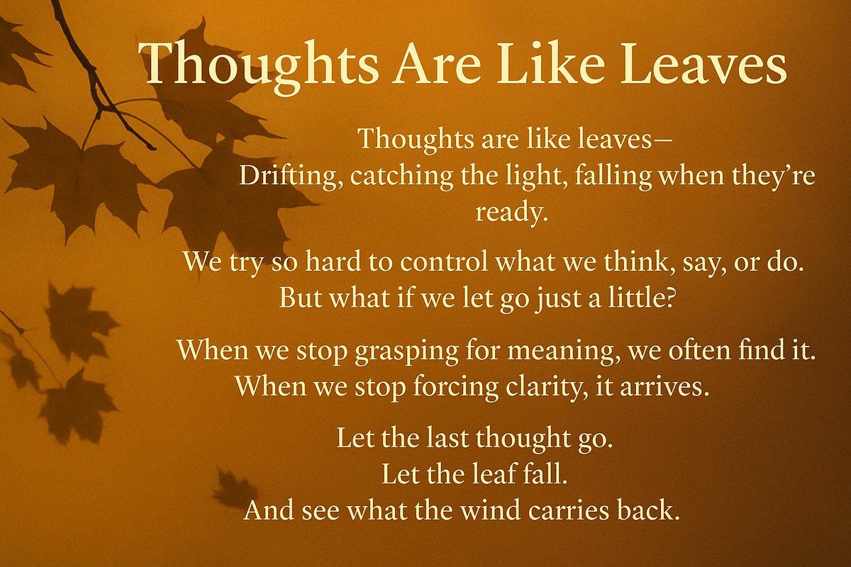 I wrote this poem to explore how letting go of overthinking can lead to clarity. Too often, we try to control every thought, every answer, when in truth, peace usually comes when we stop trying so hard.