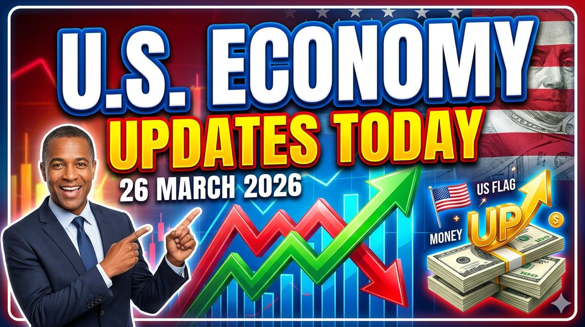 sfi_info's tweet photo. US economy updates 26 March 2026. Watch full video - https://t.co/oUYJyJcnFw

#usaeconomy #usfinance #usbusiness #usaupdates https://t.co/0nct5nAJU4