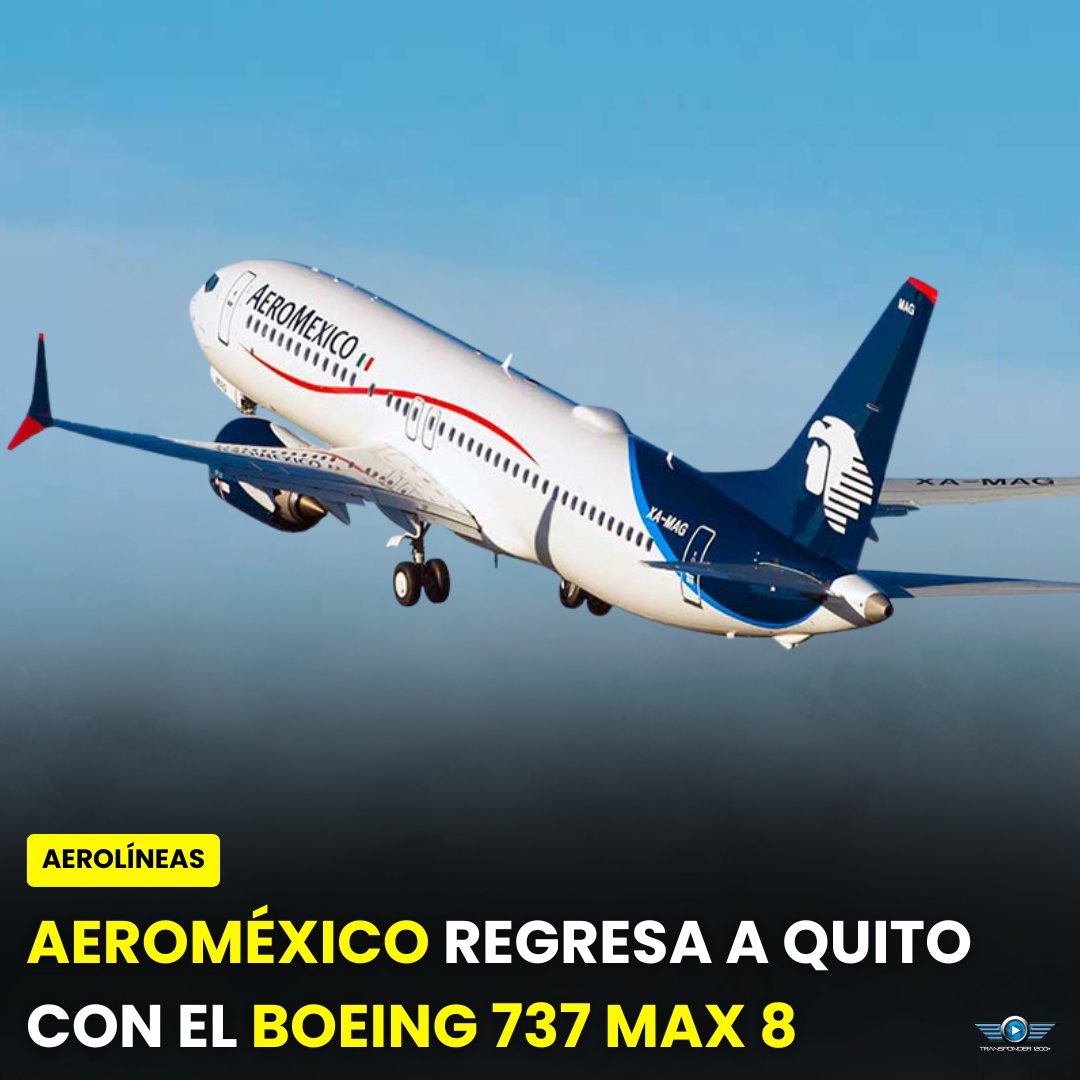 Transponder1200's tweet photo. #Aeroméxico 🇲🇽 retomó la ruta entre los Aeropuertos Internacionales de Ciudad de México y #Quito 🇪🇨 con el vuelo #AM684, que fue operado por un en Boeing 737 MAX 8 (XA-MAO). La ruta tendrá 4 frecuencias semanales, reforzando su red en Sudamérica. https://t.co/rIXbb3sKm8