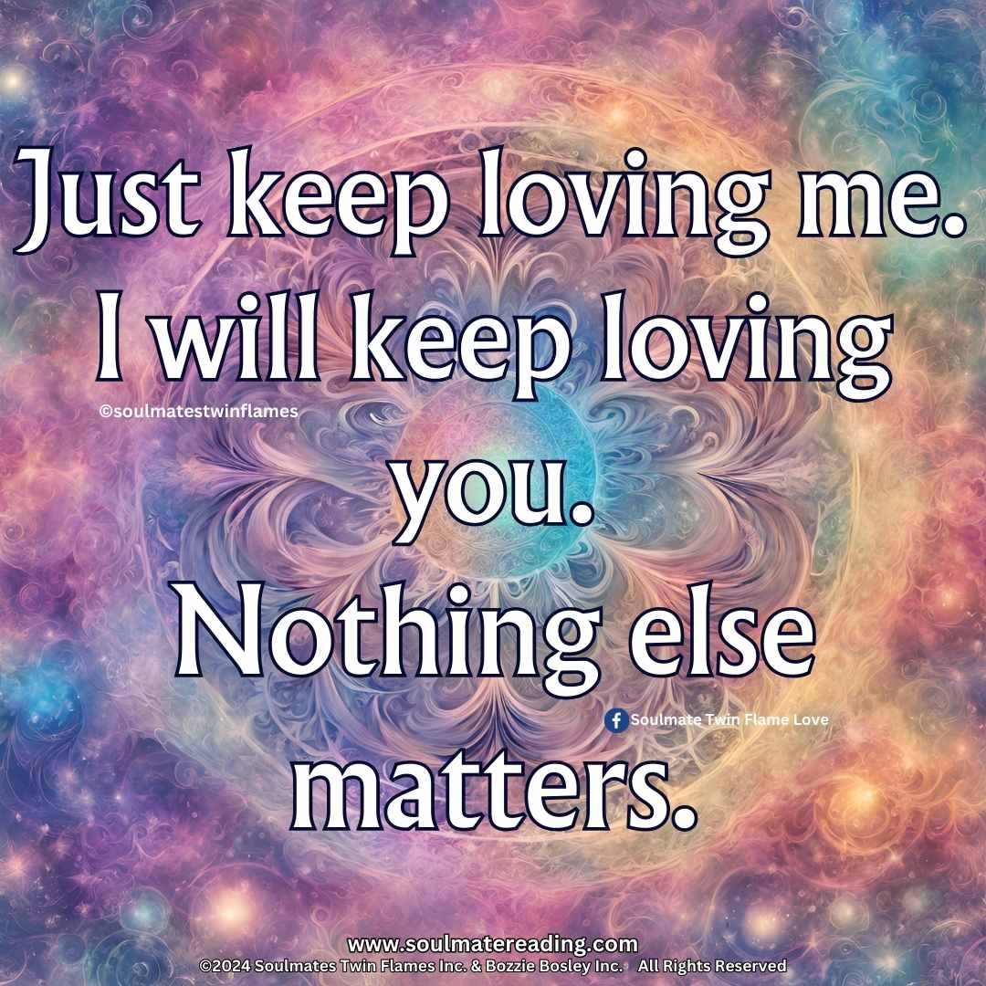 soulmatereading's tweet image. Just keep loving me. I will keep loving you. Nothing else matters. #iloveyou #loveyou #inlove #lovequotes #mylove #eternallove