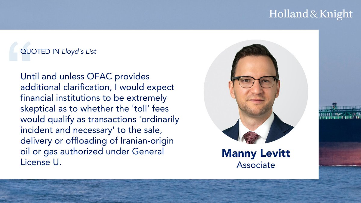 Holland_Knight's tweet image. #InternationalTrade attorney Manny Levitt was quoted in @LloydsList commenting on the #compliance risks posed by a new IRGC screening system for ships navigating the Strait of Hormuz. Some vessel owners report being required to pay a "toll" to pass, and Mr. Levitt noted it's not