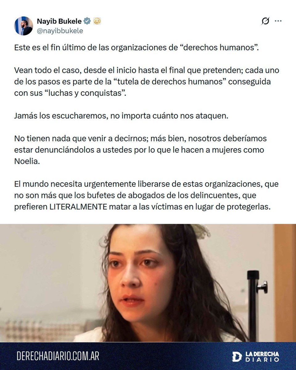 laderechadiario's tweet photo. 🚨🇸🇻🇪🇸 | #URGENTE Nayib Bukele explotó ante el caso de Noelia Castillo: "El mundo necesita urgentemente liberarse de estas organizaciones, que no son más que los bufetes de abogados de los delincuentes, que prefieren LITERALMENTE matar a las víctimas en lugar de protegerlas". https://t.co/N4JaOnNQmU