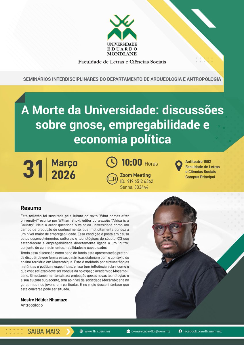 Seminário Interdisciplinar do Departamento de Arqueologia e Antropologia

A Morte da Universidade: discussões sobre gnose, empregabilidade e economia política 
Time: Mar 31, 2026 10:00 AM Harare, Pretoria

Join:
zoom.us/j/91965126362?…

Meeting ID: 919 6512 6362
Passcode: 333444