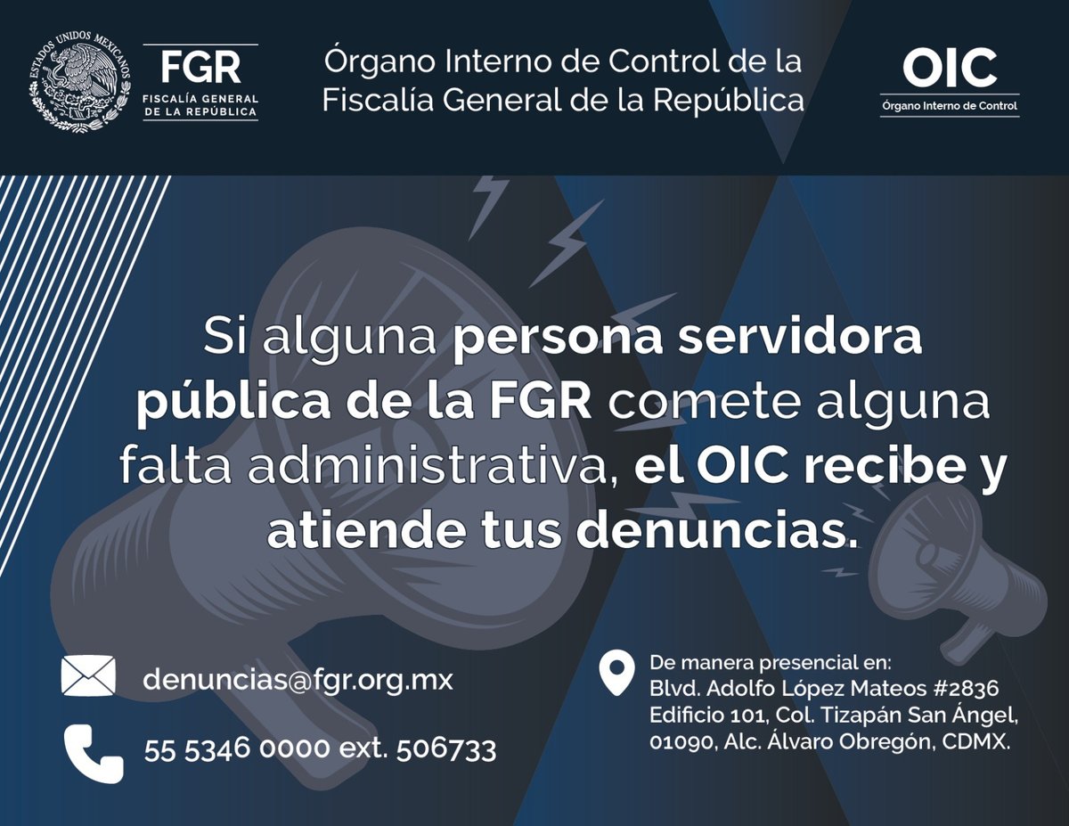 El Órgano Interno de Control #OIC recibe y atiende denuncias en caso de que alguna servidora o servidor público de la #FGR cometa una falta administrativa. Llama al 55 5346 0000 extensión 506733 o escribe al correo denuncias@fgr.org.mx.