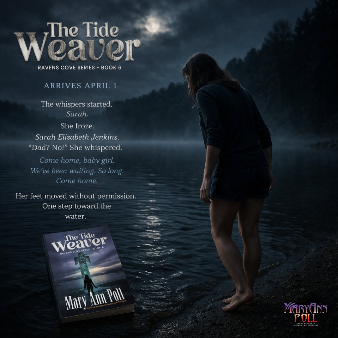 Something is calling her to come home

Not every voice should be answered.

And not everything waiting in Ravens Cove is meant to be found.

The Tide Weaver arrives April 01, 2026

📚 Mary Ann Poll "America's Lady of Supernatural Thrillers"

👉 Learn more: maryannpoll.com