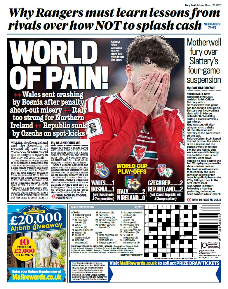 🗞️Friday's Scottish Daily Mail back page: World of pain! ++ Wales sent crashing by Bosnia after penalty shoot-out misery ++ Italy too strong for Northern Ireland 

#TomorrowsPapersToday #scotpapers 
👉 Read more on #MailOnline  dailymail.co.uk/scotland