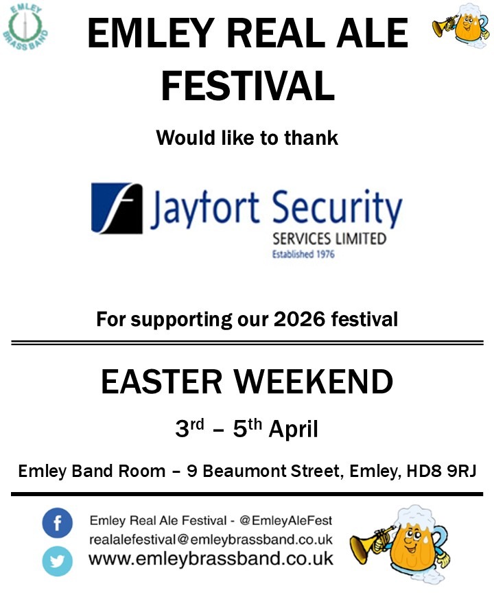 EmleyAleFest's tweet photo. Thanks to @jayfortsecurity for supporting @emleybrassband Real Ale Festival 2026.   
Good Friday (3rd April) 1 till 11, Saturday (4th April) 1 till 11, and Easter Sunday (5th April) 1 till 7 with quiz at 3. 
Free Entry! 
Emley Band Room, HD8 9RJ. https://t.co/QZUmkNeBdP