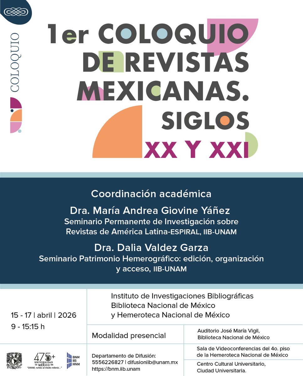 IIBUNAM's tweet photo. 📣📣📣 ¡Asiste al Primer Coloquio de Revistas Mexicanas. Siglos XX y XXI!

📅 15-17 de abril.
⌚ 9-15:15 h.
📍 Auditorio José María Vigil de la #BibliotecaNacionalDeMéxico.

✍🏽 Regístrate con antelación.
https://t.co/FpDk4UDVCe https://t.co/ruO2IssByQ