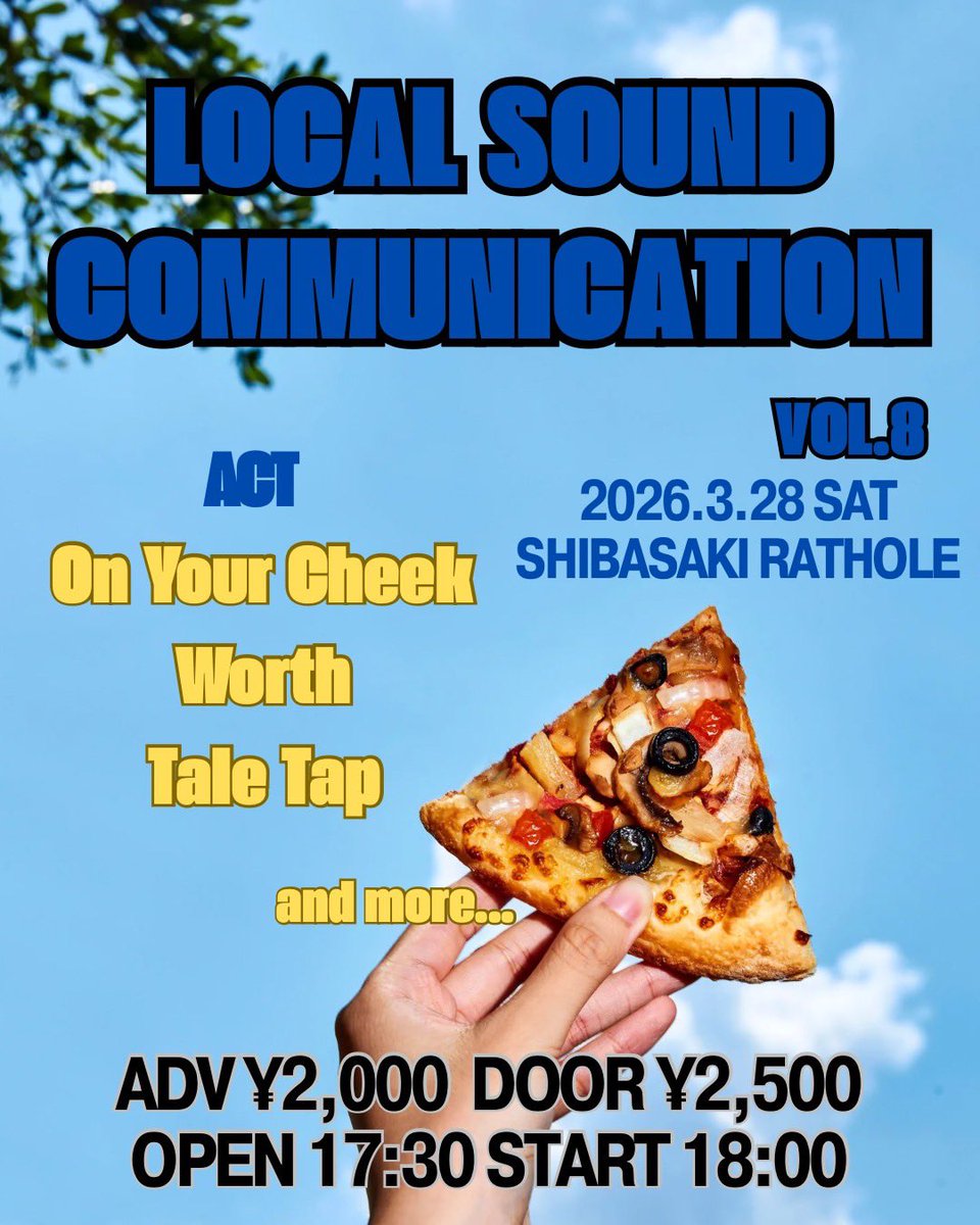 rathole_tokyo's tweet image. 【明日の鼠穴】

3/28(土) 柴崎 RATHOLE
『Local Sound Communication vol.8』

On Your Cheek
Worth
Tale Tap

OPEN 17:30 / START 18:00
ADV ¥2000(+1D) DOOR ¥2500(+1D)
TICKET : rathole.tokyo/ticket/

#RATHOLE #ラットホール #鼠穴 #柴崎 #パンク小屋