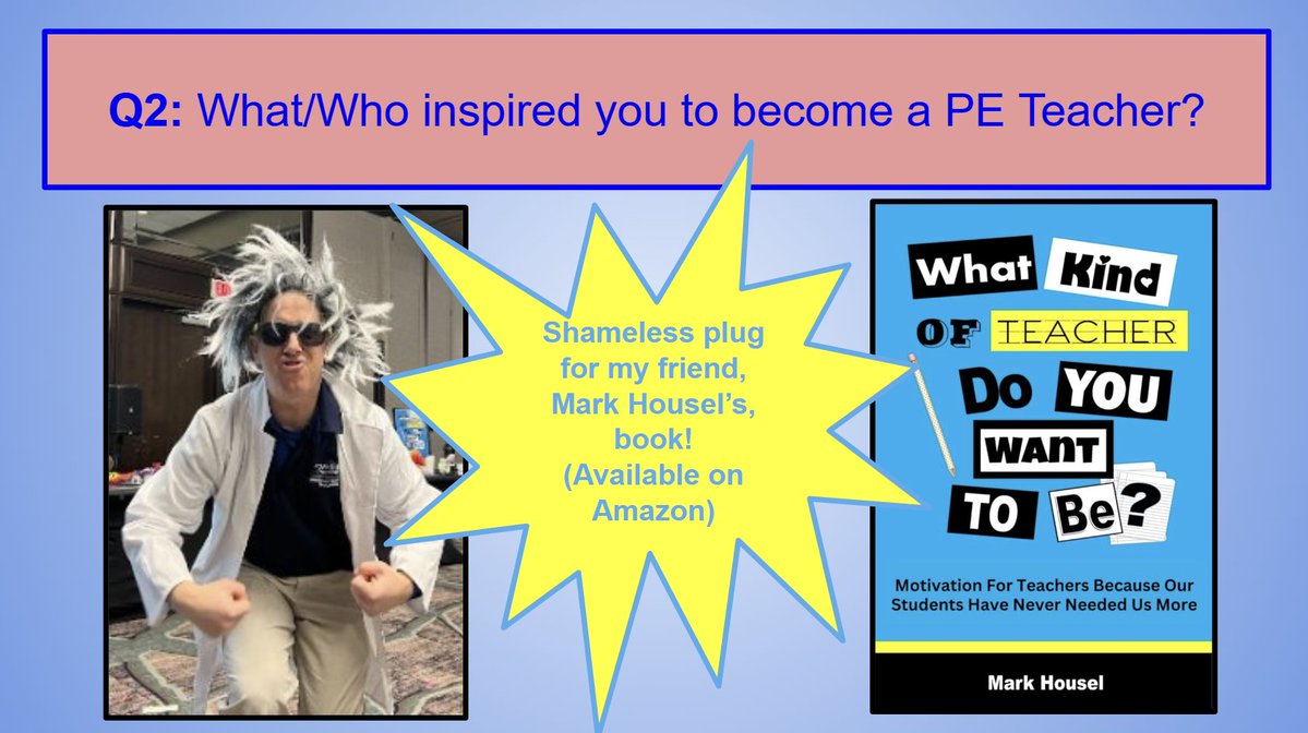 TchPE22's tweet image. Q2 includes a shout out to @HouselPhysEd and all the other inspiration in your PE life! #IAHPERDChat #PhysEd