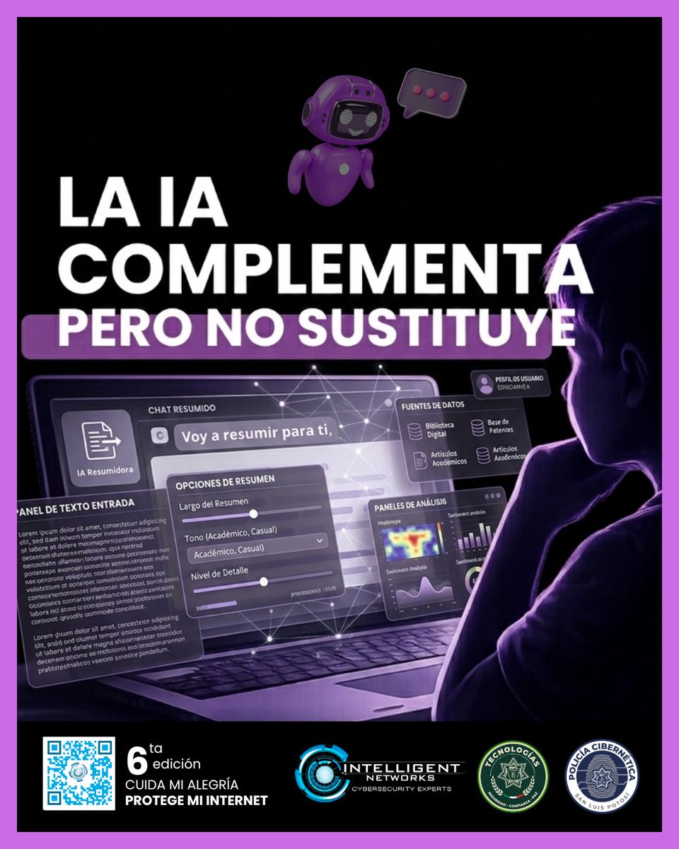 CiberneticaSLP's tweet image. La #InteligenciaArtificial es una herramienta, no un sustituto
Puede equivocarse o generar información incorrecta
Fomente en niñas, niños y adolescentes:
 Verificación de fuentes
 Análisis crítico
 Uso responsable
@inetworksmx
#BeIntelligent #CuidaMiAlegria #ProtegeMiInternet