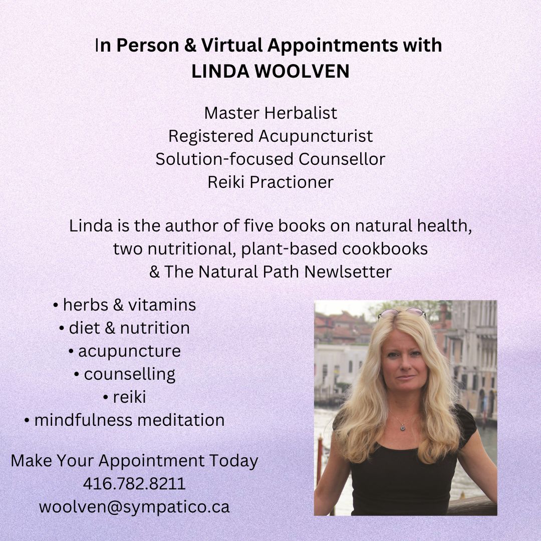 Feel Your Best! Make an appointment with the author of The Natural Path.
#LindaWoolven #herbalist #acupuncture #counselling #MentalHealth #diet #nutrition #reiki