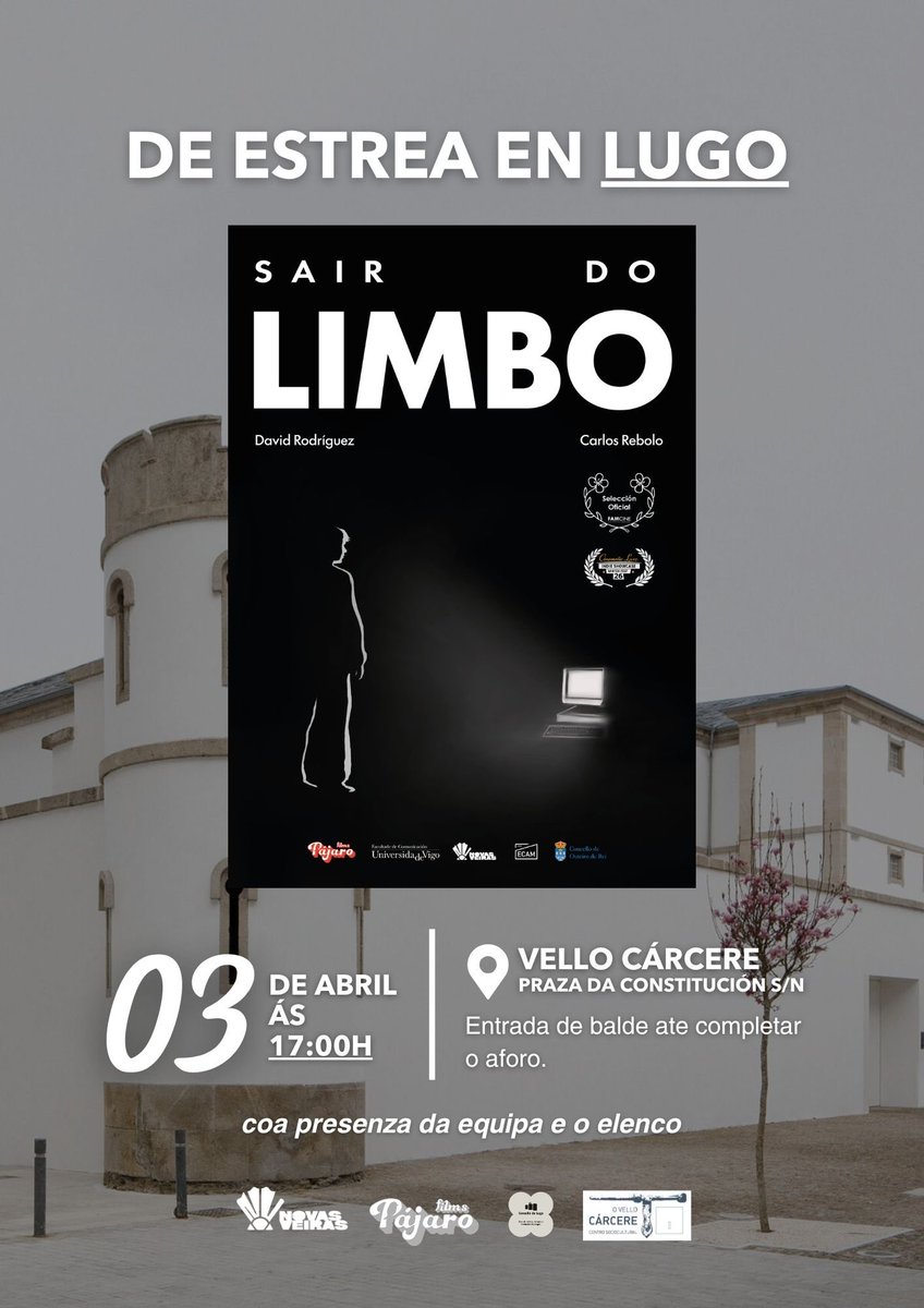 FilmsPajaro's tweet photo. No hagáis planes para el viernes que viene ‼️

“Saír do Limbo”
🗓️03/04/2026 
⏰17:00 
📍Vello Cárcere, Lugo 

Entrada gratuita hasta completar el aforo 

@LugoTurismo https://t.co/7ZZr1KGpFu