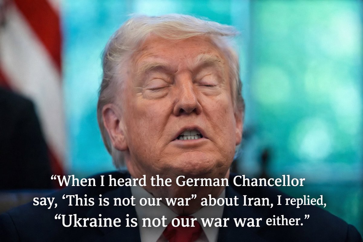 rshereme's tweet photo. Trump: “When I heard the German Chancellor say, ‘This is not our war’ about Iran, I replied, ‘Ukraine is not our war either.’” https://t.co/2kc5dGlLVV