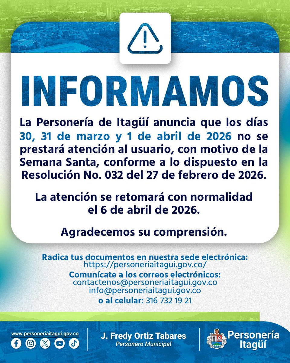 📣 Aviso importante

La Personería de Itagüí informa a la ciudadanía que los días 30 y 31 de marzo, y 1 de abril de 2026, no habrá atención al público con motivo de la Semana Santa.
Retomaremos nuestras actividades el 6 de abril de 2026.

🙏 Agradecemos su comprensión.