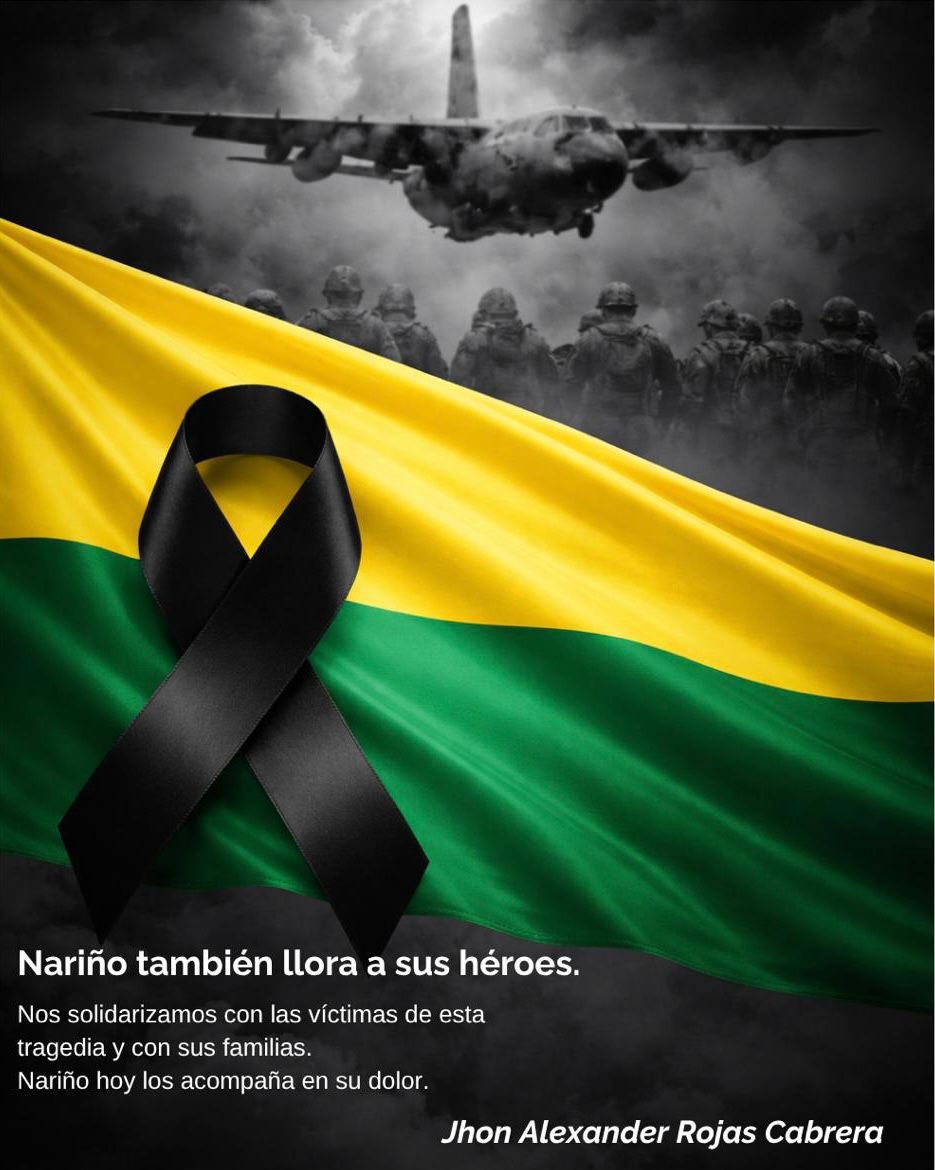 jhonrojasca's tweet photo. #Colombia está de luto.
Estamos con las familia de los 69 integrantes de Fuerzas Militares que perdieron la vida en Puerto Leguizamo.
Solidaridad con la familia del soldado Giraldo Arnulfo Montanchez, de #Buesaco, del subteniente Julián David González Herrera, de #Pasto, y del soldado Jaider Alexis Solís Torres, de #Tumaco.
Tres Nariñenses que servían con amor al país, que hoy abrazamos con el alma. Que su recuerdo nos acerque, nos haga valorar la vida y honrar a quienes lo dan todo por los demás.