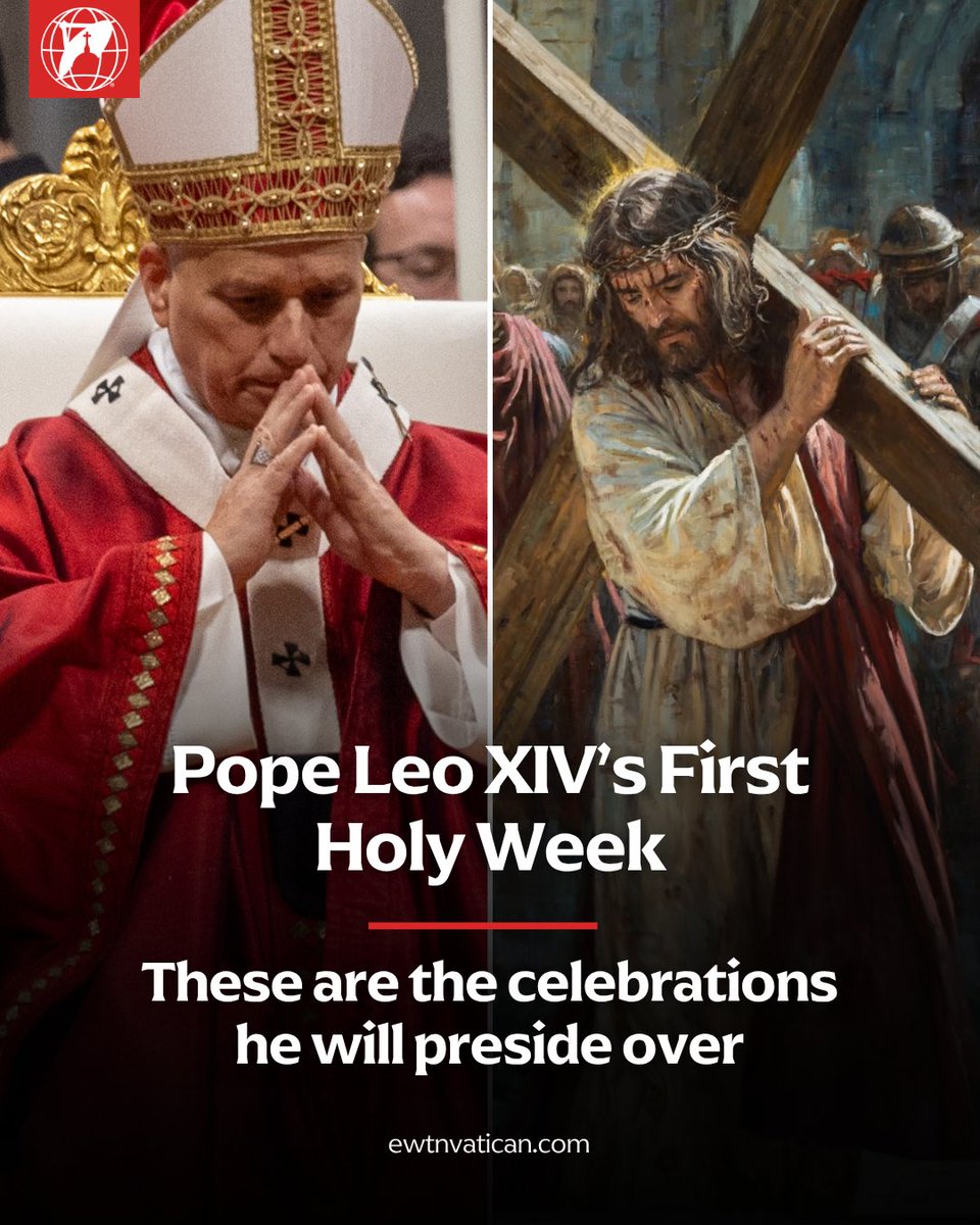 EWTNVatican's tweet image. Holy Week 2026 Schedule with Pope Leo XIV 🙏✝️

The most sacred week of the year is approaching. The Vatican has officially released the schedule of liturgical celebrations that the Holy Father will preside over from March 29th to April 5th. This marks a historic moment as we