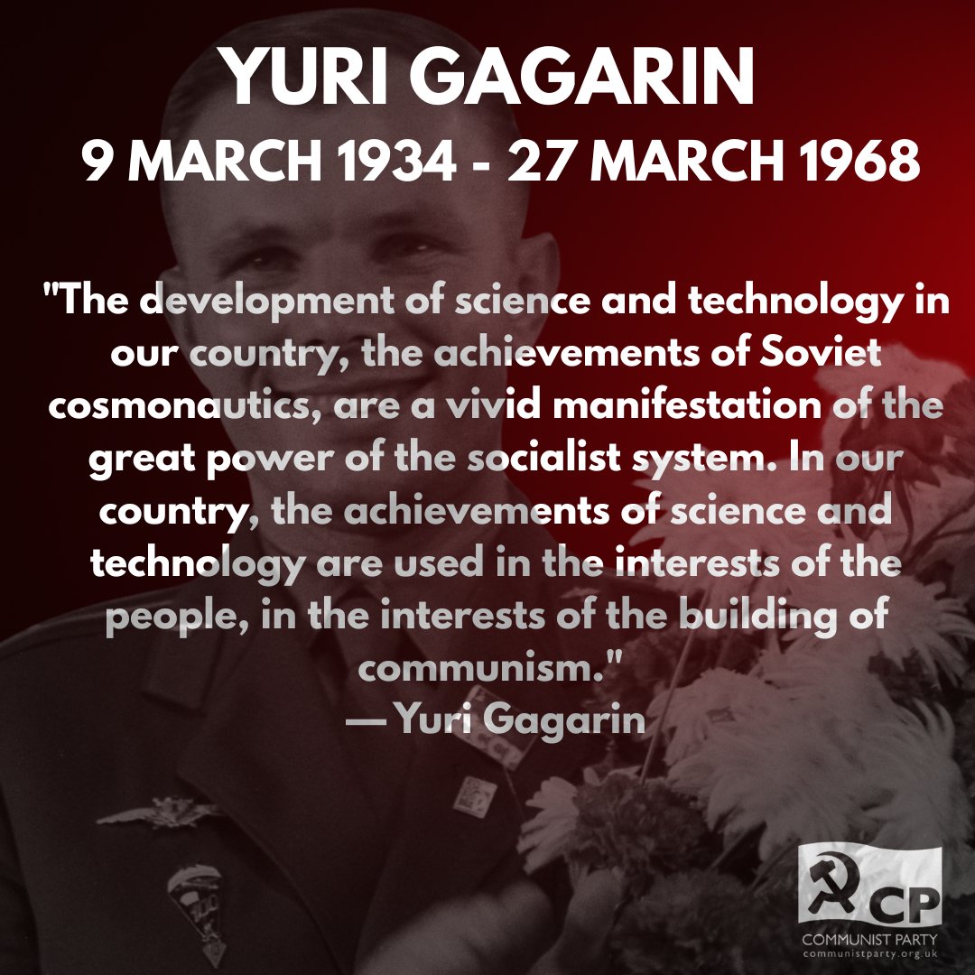 CPBritain's tweet photo. The Soviet space programme was the ultimate proof of what a planned economy can achieve when it is decoupled from the parasitic need for profit. In less than half a century, a nation that had been largely agrarian and illiterate broke the atmosphere. This was not the work of a few visionary individuals but the collective output of millions of workers, engineers, and scientists. Yuri Gagarin was the face of this achievement. His birth on 9 March 1934 and his death on 27 March 1968 bookended a period where the sky was treated as a common treasury for all of humanity. The Soviet project proved that science does not require the "incentive" of the market to reach the stars. It requires the collective will of the people.

Today, that horizon has been enclosed. The billionaire class has co-opted the very idea of space travel, turning it into a private playground and a new site for capital accumulation. When Donald Trump established the Space Force, he was not creating a wing for scientific discovery. He was creating a border patrol for the stars. This is not exploration. It is colonisation. The goal is no longer to understand the universe but to secure mineral rights and provide an escape hatch for the ultra-wealthy while the earth burns. The money being siphoned into these private rockets is stolen from the working class. It is capital that should be used to provide healthcare, housing, and a sustainable future on this planet.

We must recognise that the struggle for space is a continuation of the struggle for land on earth. The same logic that fences off public woods and criminalises movement is now being exported into orbit. A socialist space programme would return science to its rightful place: as a tool for the liberation of the working class. We do not need billionaire vanity projects or the militarisation of the vacuum. We need a collective reclamation of the stars, where the pursuit of knowledge is never again sacrificed for the sake of a private balance sheet.

#Spacerace #yurigagarin