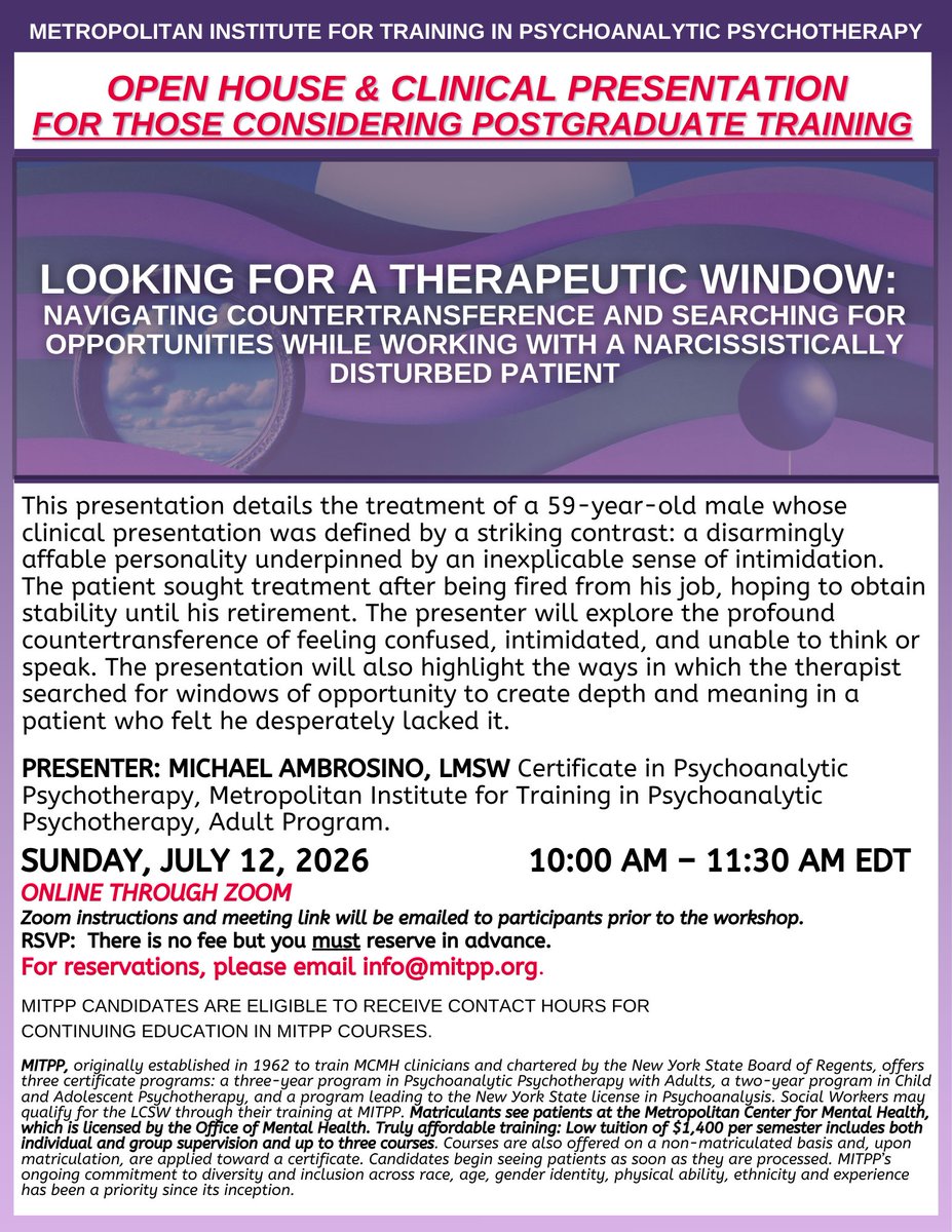MITPP's tweet photo. OPEN HOUSE &amp; CLINICAL PRESENTATION
LOOKING FOR A THERAPEUTIC WINDOW: NAVIGATING COUNTERTRANSFERENCE AND SEARCHING FOR OPPORTUNITIES WHILE WORKING WITH A NARCISSISTICALLY DISTURBED PATIENT
SUNDAY, JULY 12, 2026
10:00 AM – 11:30 AM EDT

https://t.co/V00qrGaKuU
@psychoanalysis_ @APA https://t.co/7ViCymu58K
