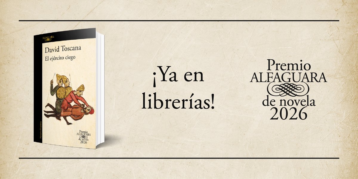 Guerra, poder y resistencia. "El ejército ciego" de David Toscana, es la novela ganadora del #PremioAlfaguara2026 ya se encuentra en librerías. 📖✨⁣

¡Aquiérelo!
👉🏼bit.ly/4dduA5G
⁣
#ElEjércitoCiego #DavidToscana