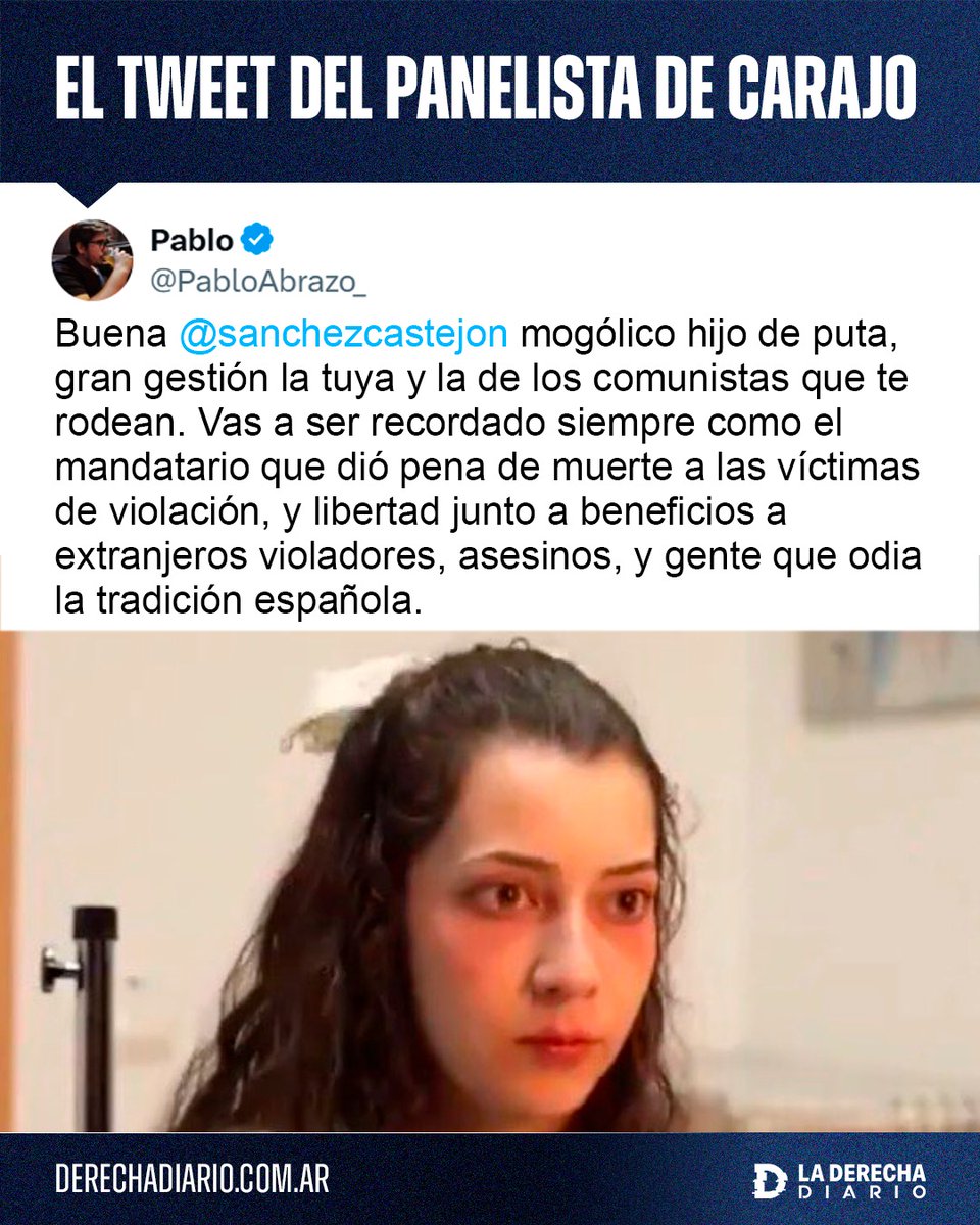 🚨🇦🇷🇪🇸 | <a href="/PabloAbrazo_/">Pablo</a> explotó contra Pedro Sánchez tras la muerte de Noelia Castillo: "Mogólico hijo de puta. Vas a ser recordado siempre como el mandatario que dio pena de muerte a las víctimas de violación, y libertad y beneficios a extranjeros violadores y asesinos".