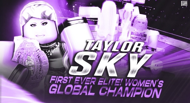 ELITEONROBLOX's tweet photo. ITS OFFICIAL. 🚨

After outlasting 5 other divas, @TaylorSkyRW makes history as the FIRST ever ELITE! Women’s Global Champion!

Now her reign faces its first test this Sunday. Can she overcome the pressure and retain, or will her era end before it truly begins?

#ELITE2026 https://t.co/Wy3x8XfAiV