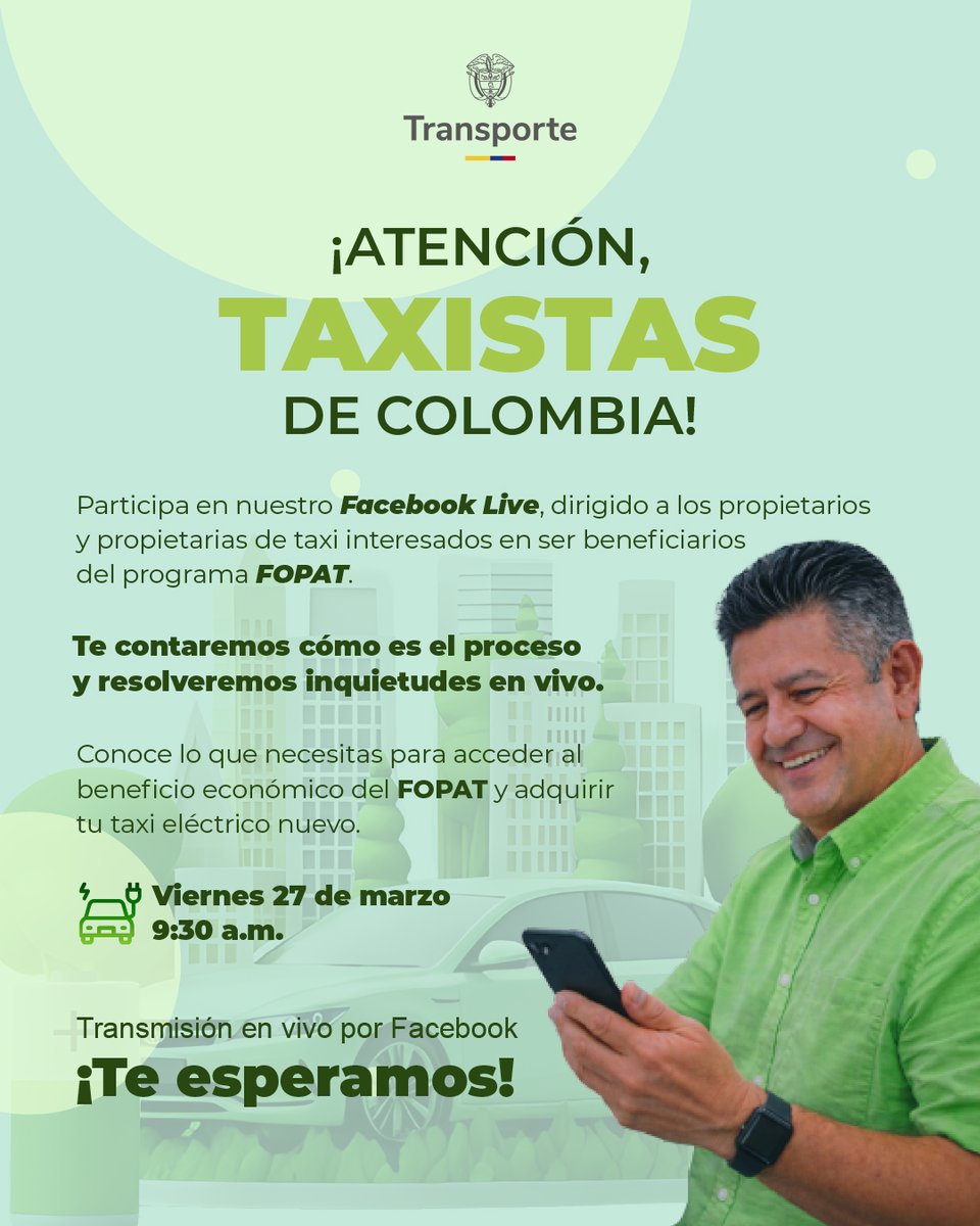 MinTransporteCo's tweet image. Amigas y amigos propietarios taxistas, los esperamos en el #FacebookLive este viernes 27 de marzo, desde las 9:30 A.M. en la cuenta del Ministerio de Transporte.

facebook.com/MintransporteC…

Resolveremos dudas y hablaremos del programa FOPAT, para acceder a un taxi eléctrico.