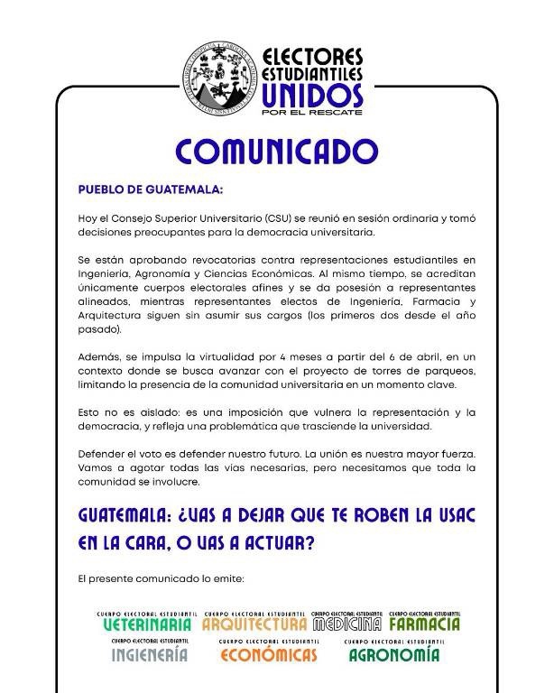 PrensaComunitar's tweet photo. Electores estudiantiles denuncian decisiones del CSU y llaman a defender el voto #USAC

Electores Estudiantiles Unidos por el Rescate señalaron que el Consejo Superior Universitario tomó decisiones “preocupantes”, incluyendo revocatorias contra representaciones en varias facultades y la acreditación de cuerpos afines. También cuestionan la virtualidad por cuatro meses y advierten vulneraciones a la representación estudiantil. #Elecciones2026 #LosJuegosDelCaos