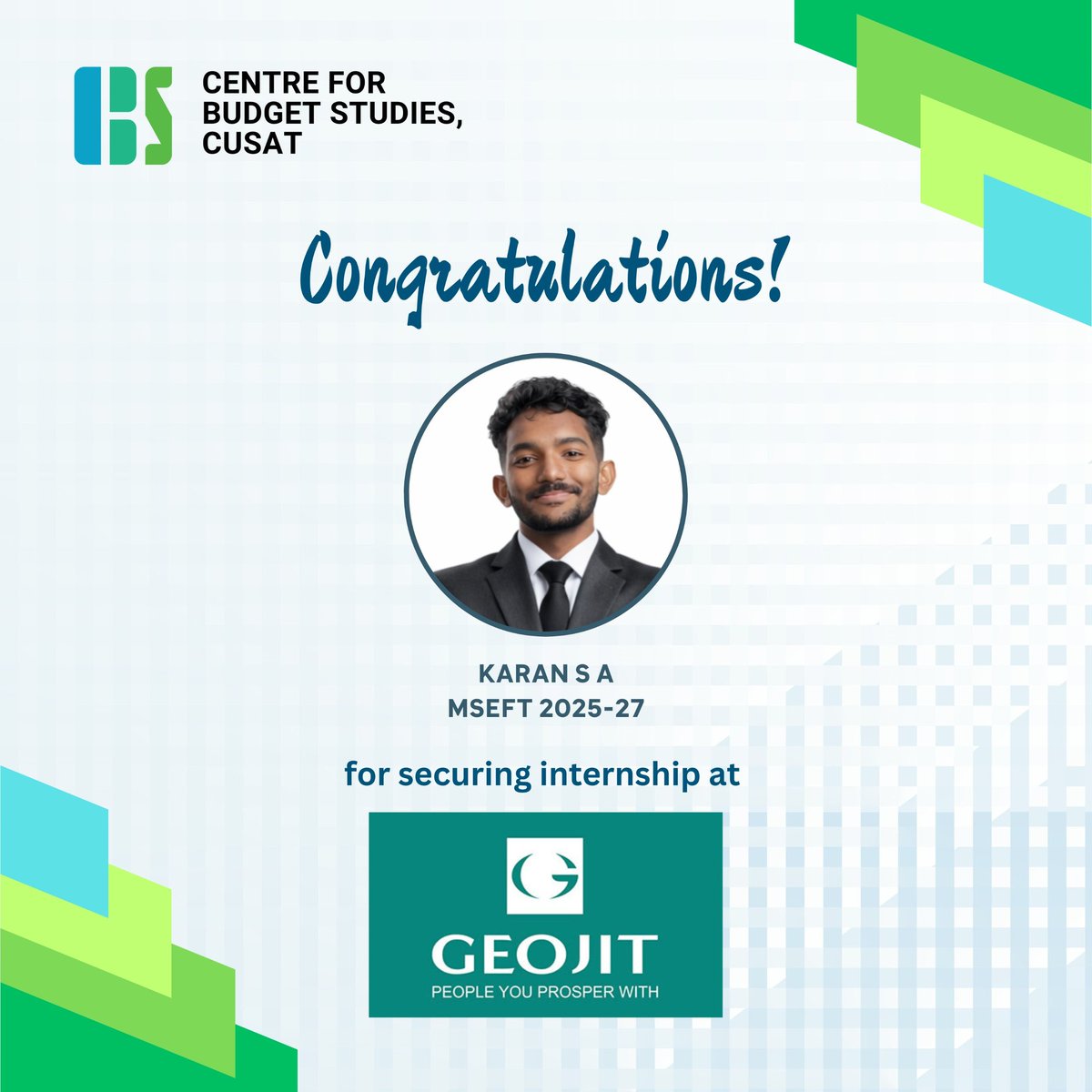We are proud to congratulate Karan S A for securing an internship opportunity at Geojit.
This achievement highlights his dedication, hard work, and the strong academic foundation nurtured at the Centre for Budget Studies, CUSAT. 

 #CareerGrowth #MSCeft #FutureReady