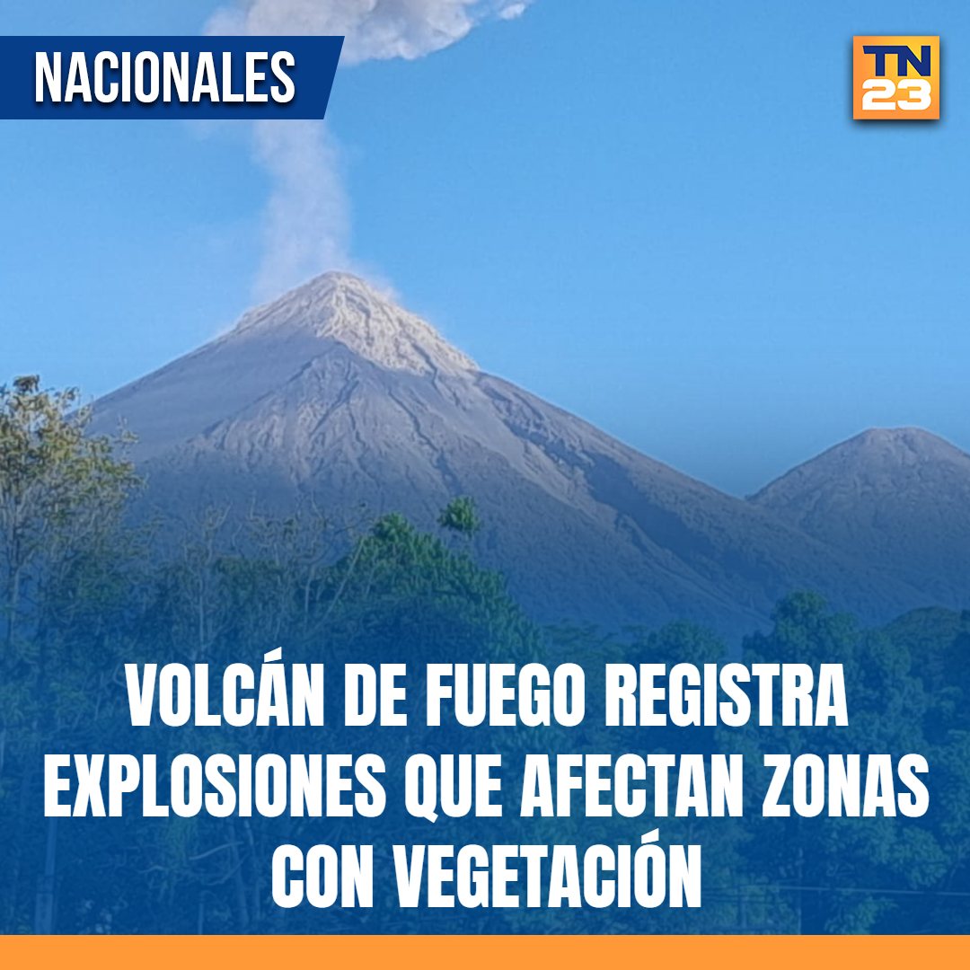 TN23NOTICIAS's tweet image. #VolcánDeFuego #registra #explosiones que afectan zonas con vegetación ➡️ bit.ly/4bQJf4a