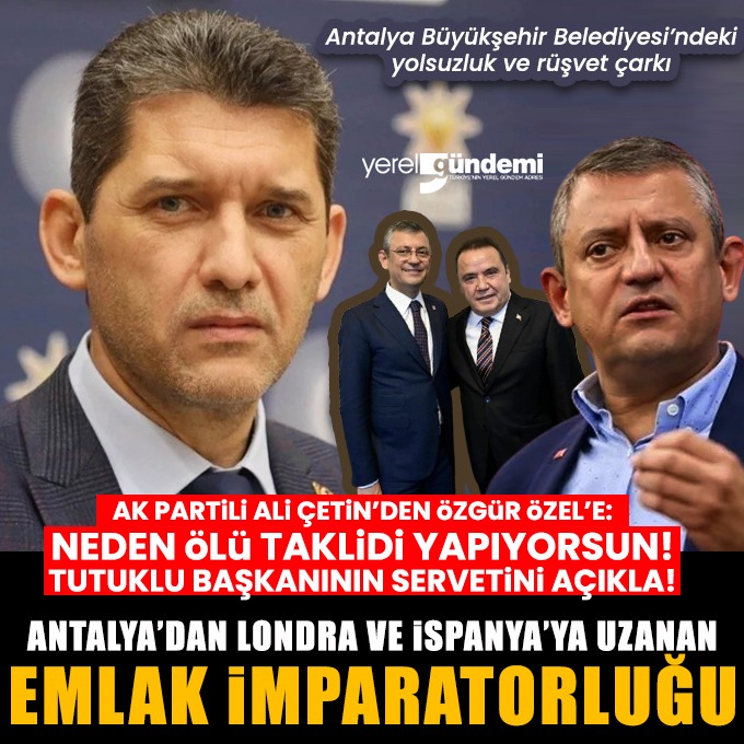 LONDRA VE İSPANYA’YA UZANAN EMLAK İMPARATORLUĞU!

AK Partili Ali Çetin'den, Özgür Özel’e çağrı:

- Neden ölü taklidi yapıyorsunuz?

- Dürüstseniz, Muhittin Böcek ve çevresindekilerin servetini açıklayın! Görelim kim şeffaf, kim değil.

<a href="/alicetin_07/">Ali Çetin</a>

yerelgundemi.com/chpnin-seffafl…
