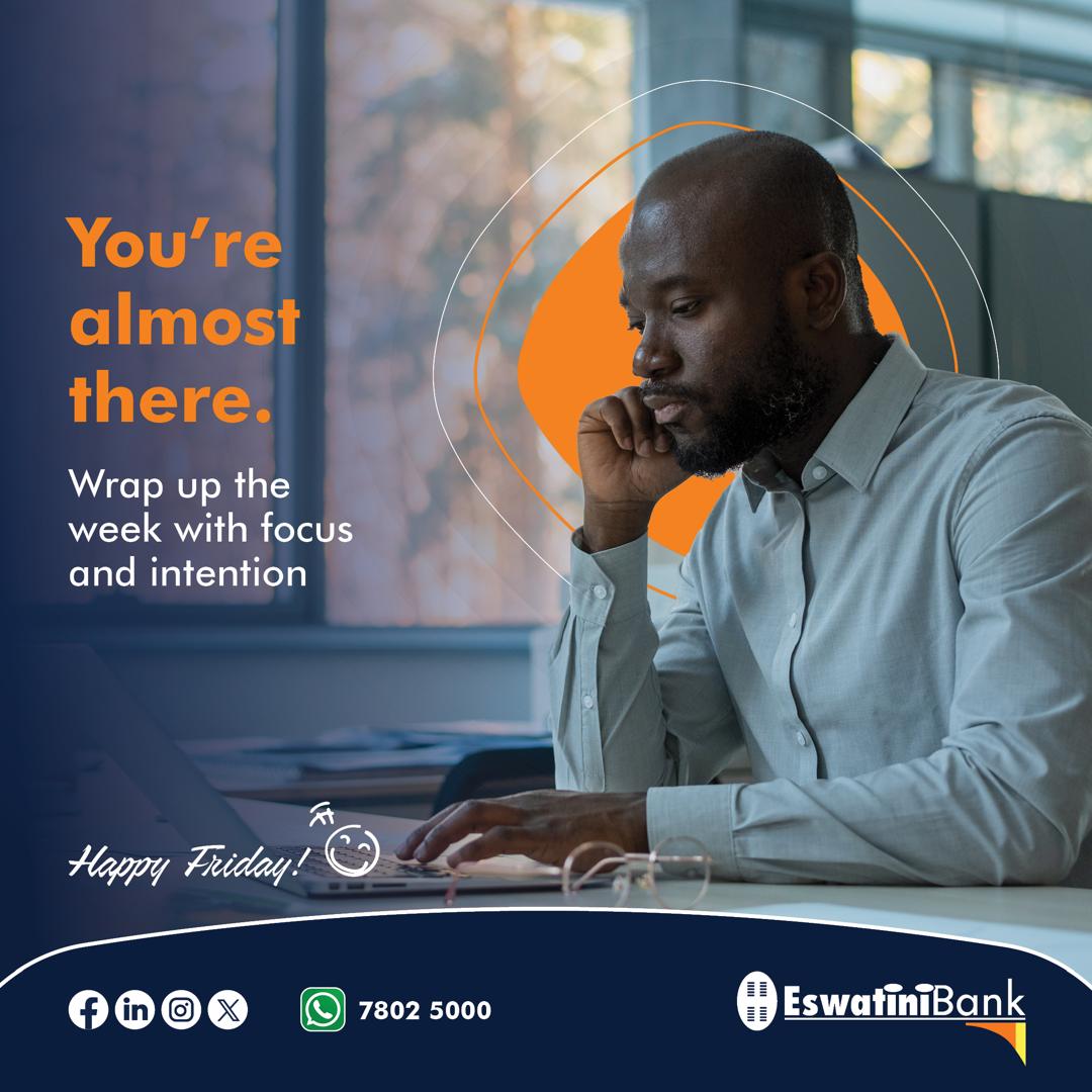 EswatiniB's tweet image. A little more focus, a little more intention  and the weekend is yours. Make it count. Happy Friday!
#EswatiniBank #LibhangeLesive #FridayMotivation #AlmostThere #StayOnTrack #FinishStrong