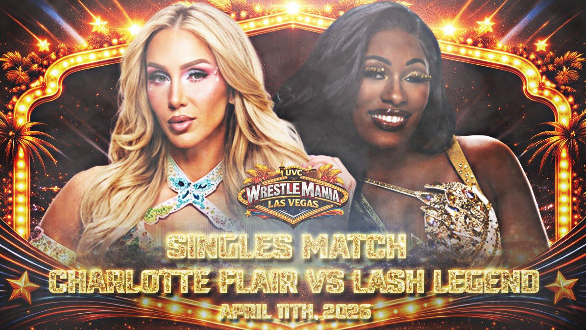 ThisIsUVC's tweet photo. After accepting the Queen’s challenge, Lash Legend steps onto the grand stage of WrestleMania to face Charlotte Flair, where pride, power, and legacy collide in a defining battle that could reshape the hierarchy and mark the rise of a bold new era in UVC. https://t.co/nkXoG8Y5Jw