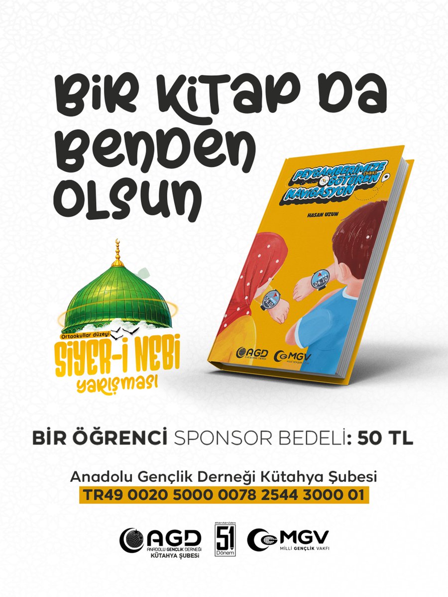 ❝BİR KİTAP DA BENDEN OLSUN❞

🌹Peygamber Efendimiz(s.a.v)'in hayatını okuyup tanıması için bir Ortaokullu öğrenciye kitap hediye ederek hayra vesile olabilirsiniz.

📔1 Kitap Bedeli: 50 TL

Anadolu Gençlik Derneği Kütahya Şubesi 
TR 49 0020 5000 0078 2544 3000 01