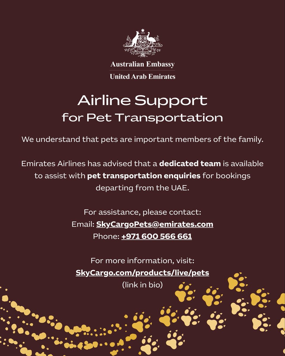 We understand that pets are part of the family.

<a href="/emirates/">Emirates</a> Airlines has advised that a dedicated team is available to assist with pet transportation enquiries for bookings departing from the UAE.

For assistance, please contact:
Email: SkyCargoPets@emirates.com
Phone: +971 600