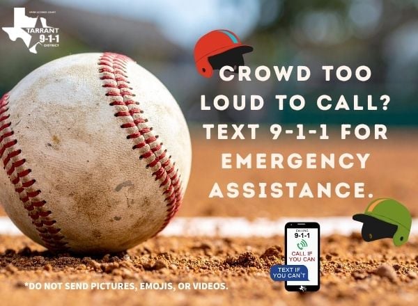Opening Day excitement is in full swing! If the stadium noise makes it tough to call, text 9-1-1 to keep safety in play. 📱⚾️

We’re here when you need us! 🚨

#MLBOpeningDay #PublicSafety #Text911 #tarrantcounty #911education #baseball