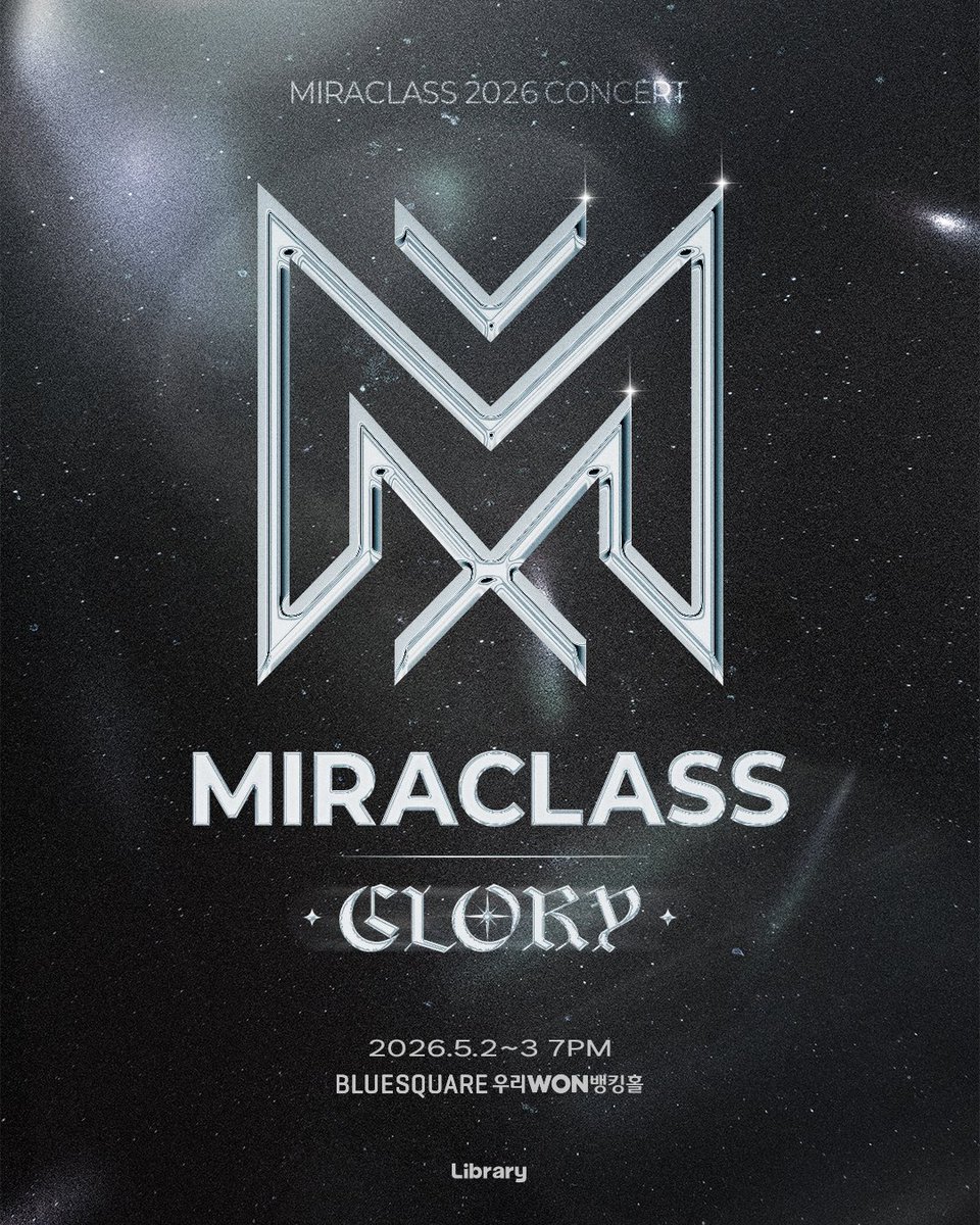 크로스오버의 경계를 넘어 선사하는 영광의 순간
MIRACLASS의 가장 완벽한 기적의 무대

🎤미라클라스 콘서트 2026_GLORY
🗓️일정 : 5월 2일(토) 7PM,  5월 3일(일) 7PM
📍장소 : 블루스퀘어 우리WON뱅킹홀
✔️ 시간 : 120분
✔️ 문의 : 라이브러리컴퍼니 070-5056-1639
✔️ 예매 : NOL티켓