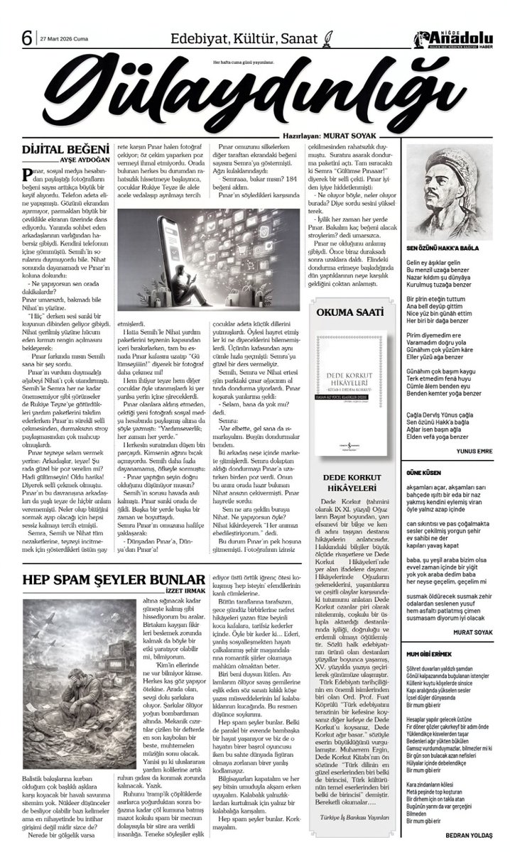 Haftalık GÜLAYDINLIĞI edebiyat sayfasının 62. sayısı yayımlandı. Bereketli okumalar... 

27 Mart 2026