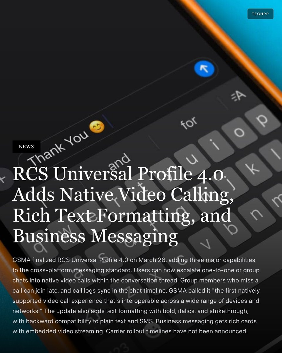 techpp's tweet image. RCS Universal Profile 4.0 Adds Native Video Calling, Rich Text Formatting, and Business Messaging

#RCS #GSMA #Messaging #Apple #Android