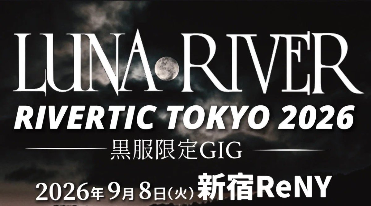 LUNA RIVER 9.8新宿ReNY tweet media