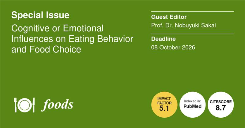 Foods_MDPI's tweet image. #foodsmdpi📢 Open submission | Special Issue
📗Cognitive or Emotional Influences on Eating #Behavior and #Food #Choice

Guest Editor: Prof. Dr. Nobuyuki Sakai

📅Deadline: 8 October 2026
📌 Link: mdpi.com/journal/foods/…
