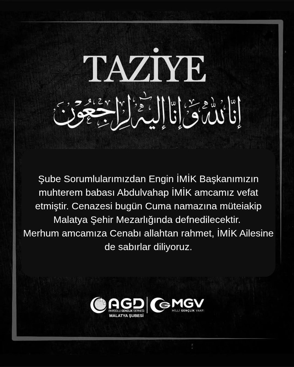 *TAZİYE*
*İnna lillah ve inna ileyhi raciun.*

AGD Şube Sorumlularımızdan Engin İMİK Başkanımızın babası Abdulvahap İMİK ağabey vefat etmiştir.  Cenazesi bugün cuma namazına müteakip Şehir Mezarlığında defnedilecektir.  Merhuma Cenabı Allah'tan rahmet diliyoruz.